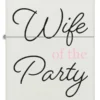 Wife of the Party Design